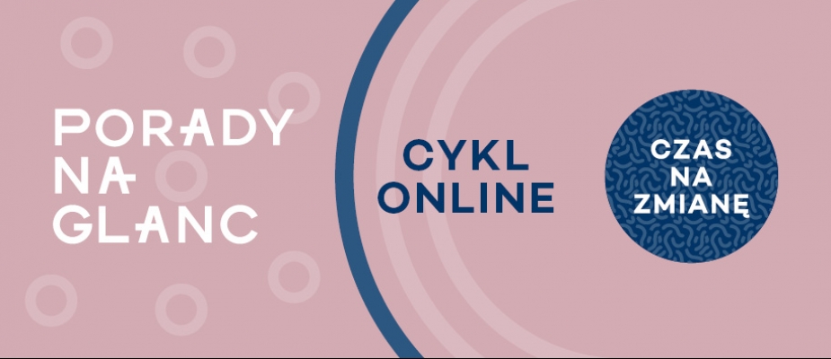 porady na glanc, cykl on line, czas na zmianę, różowe tło, białe lub granatowe napisy